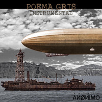 Puerto Anónimo - Poema Gris (Instrumental)