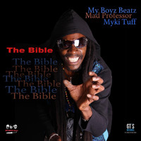 My Boyz Beatz, Mad Professor & Myki Tuff - The Bible