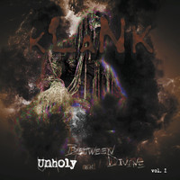 Klank - Between Unholy and Divine, Vol. 1
