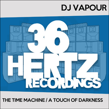 DJ Vapour - The Time Machine / A Touch Of Darkness