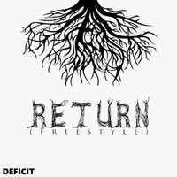Deficit - Return (Freestyle)