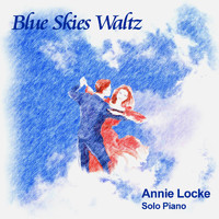 Annie Locke - Blue Skies Waltz