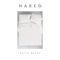 Katie Bates - Naked (Explicit)