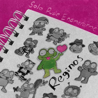Reginos - Solo Pude Enamorarme