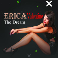 Erica Valentine - The Dream