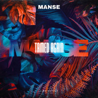 Manse - Tamed Again