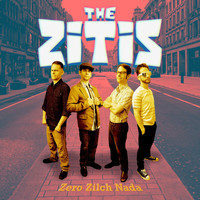 The Zitis - Zero Zilch Nada