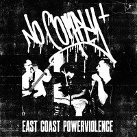 NoComply - East Coast Powerviolence