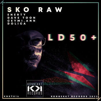 Sko Raw - LD50+ EP