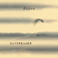 déjàvu - Daydreamer