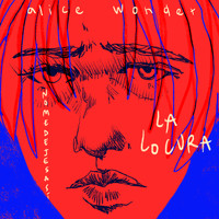 Alice Wonder - La Locura (Explicit)