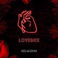 AdharmA - Lovesick