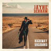 Jayne Denham - Highway Vagabond