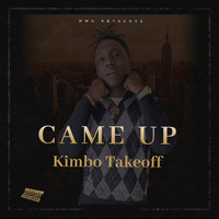 Kimbo Takeoff - Came Up (Explicit)