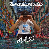Blass - Blassllaqueo (Explicit)