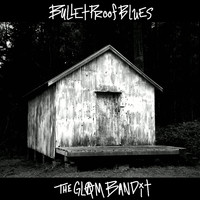 The Glam Bandit - Bulletproof Blues