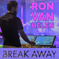 Ron Van Helen - Break Away