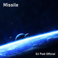 DJ Padi Official - Missile