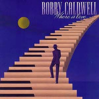 Bobby Caldwell - Where is Love