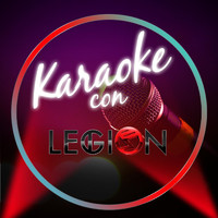 Legion - Karaoke Con Legion