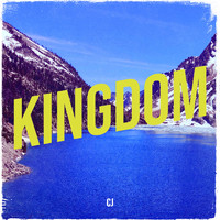 CJ - Kingdom (Explicit)