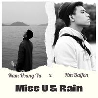 Nam Hoang Vu & Flm Dalfon - Miss U & Rain