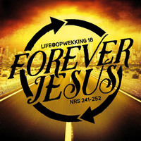 Stichting Opwekking - Life@Opwekking 18: Forever Jesus