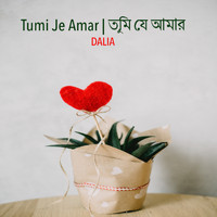 Dalia - Tumi Je Amar