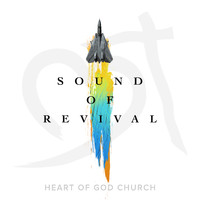 Heart of God Church - Sound of Revival