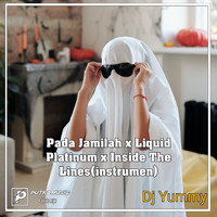 Dj Yummy - Pada Jamilah x Liquid Platinum x Inside The Lines(instrumen)