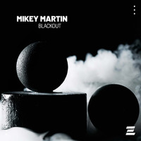 Mikey Martin - Blackout