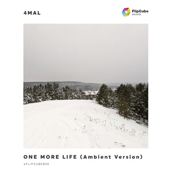 4Mal - One More Life (Ambient Version)