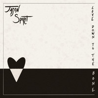 Jason Spirit - Love Down to the Bone