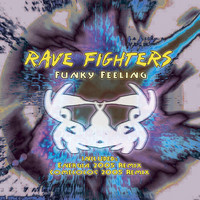 Rave Fighters - Funky Feeling