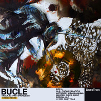 Bucle - Past Problems (Remastered)