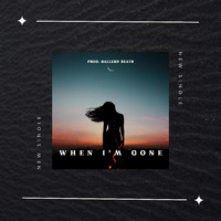BallerD Beats - When I'm Gone