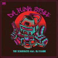 The Scarfaces - Da Funk Style