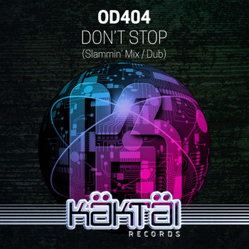 OD404 - Don't Stop