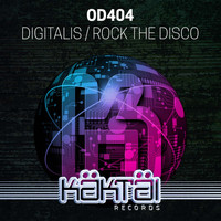 OD404 - Digitalis / Rock Tha Disco
