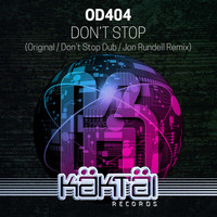 OD404 - Don't Stop