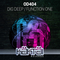 OD404 - Dig Deep / Function One