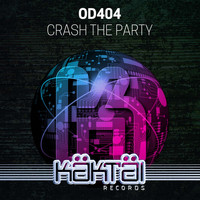 OD404 - Crash The Party