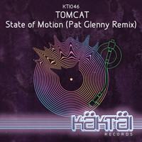 Tomcat - State Of Motion (Pat Glenny Remix)