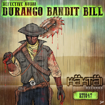 Defective Audio - Durango Bandit Bill