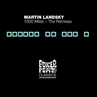 Martin Landsky - 1000 Miles (The Remixes)