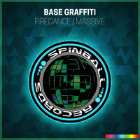Base Graffiti - Firedance / Massive