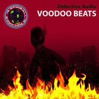 Defective Audio - Voodoo Beats