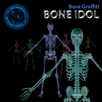 Base Graffiti - Bone Idol