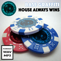 Base Graffiti - House Always Wins