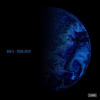 Aim X - Your Deep
